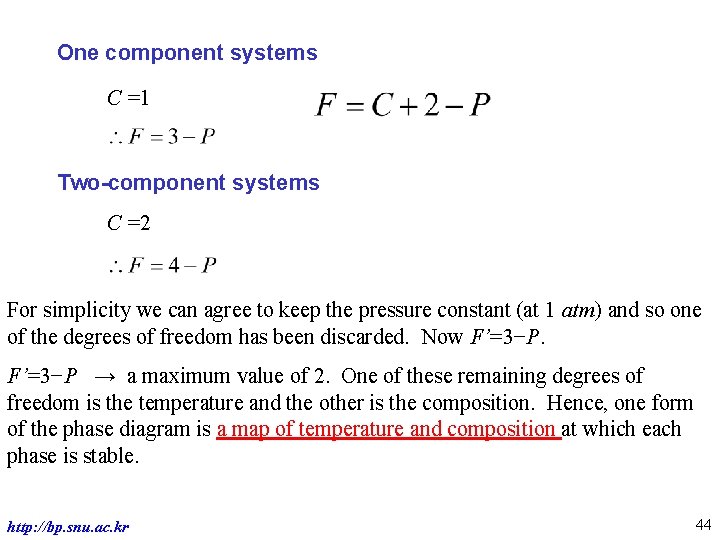 One component systems C =1 Two-component systems C =2 For simplicity we can agree