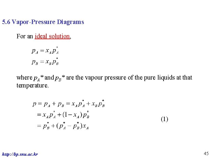 5. 6 Vapor-Pressure Diagrams For an ideal solution, where p. A* and p. B*