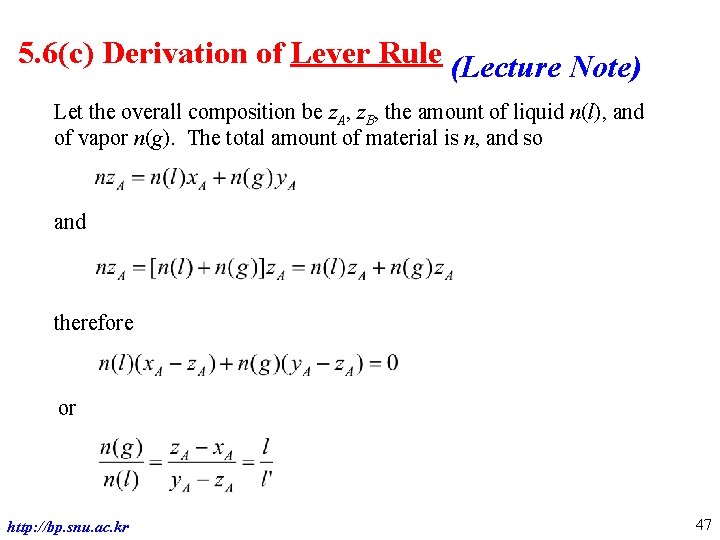 5. 6(c) Derivation of Lever Rule (Lecture Note) Let the overall composition be z.