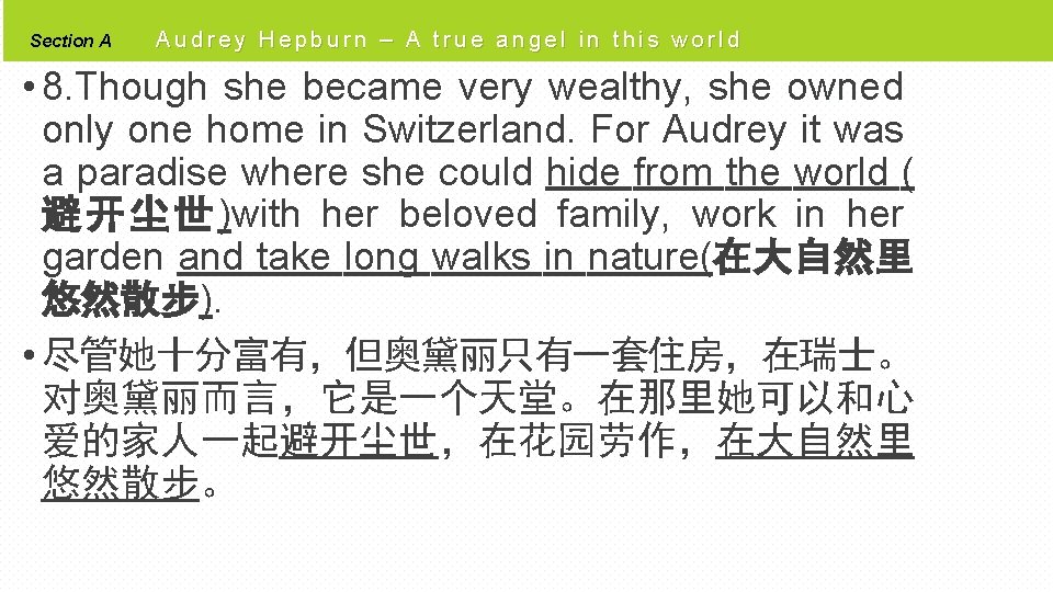 Section A Audrey Hepburn – A true angel in this world • 8. Though