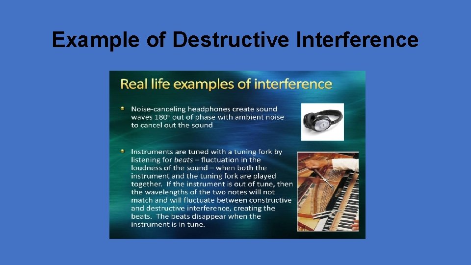 Example of Destructive Interference 