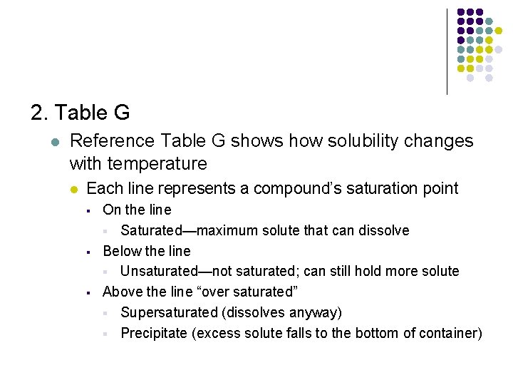 2. Table G l Reference Table G shows how solubility changes with temperature l