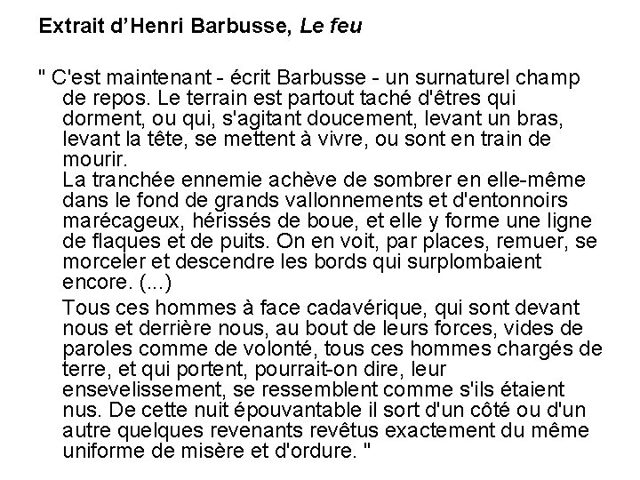 Extrait d’Henri Barbusse, Le feu " C'est maintenant - écrit Barbusse - un surnaturel