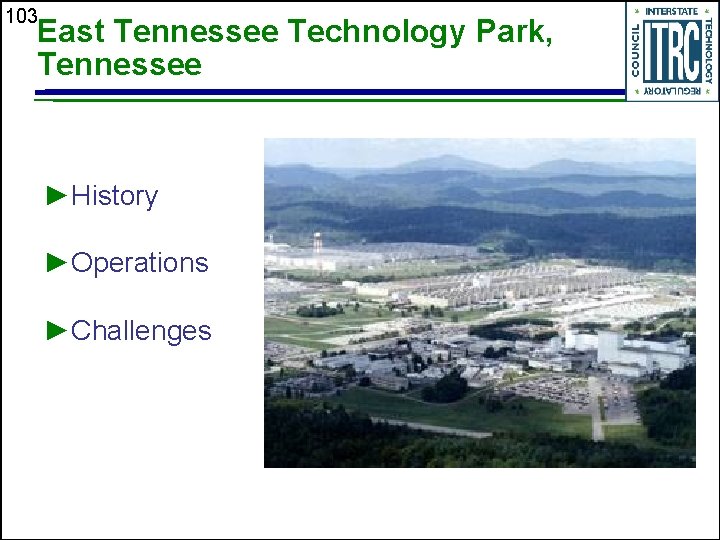 103 East Tennessee Technology Park, Tennessee ►History ►Operations ►Challenges 