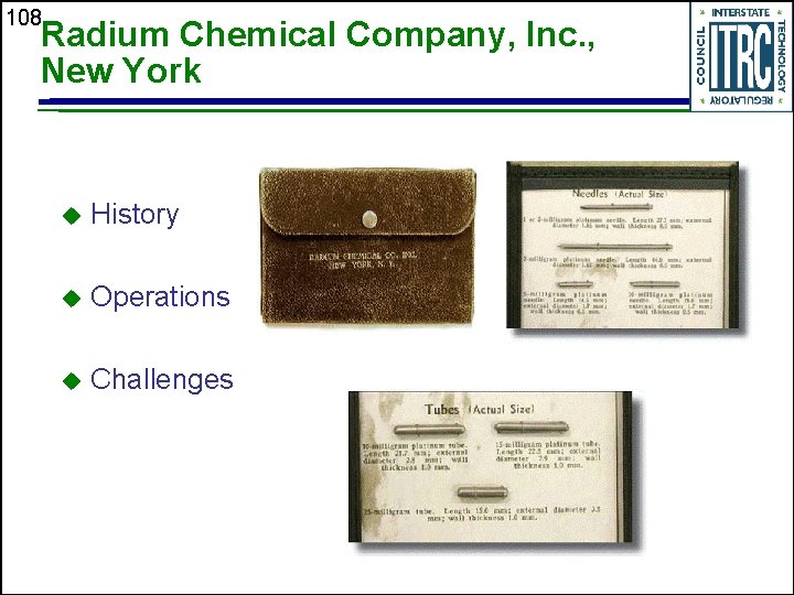 108 Radium Chemical Company, Inc. , New York u History u Operations u Challenges