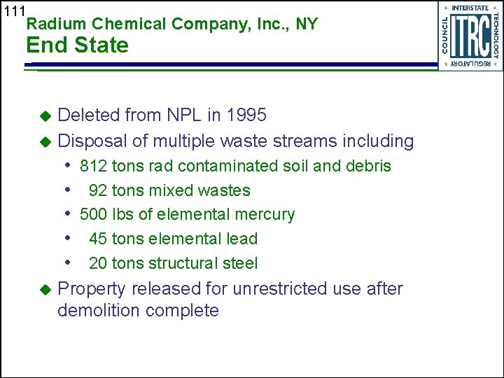 111 Radium Chemical Company, Inc. , NY End State Deleted from NPL in 1995