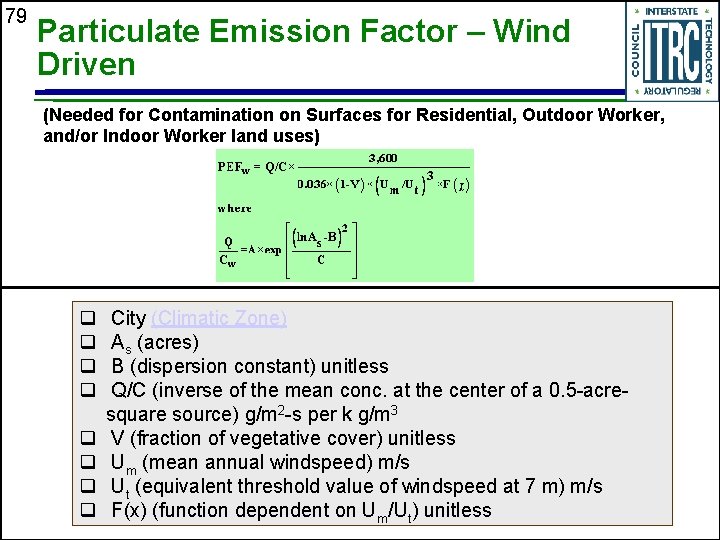 79 Particulate Emission Factor – Wind Driven (Needed for Contamination on Surfaces for Residential,