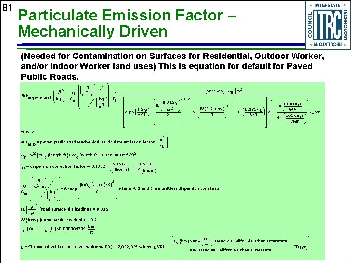 81 Particulate Emission Factor – Mechanically Driven (Needed for Contamination on Surfaces for Residential,