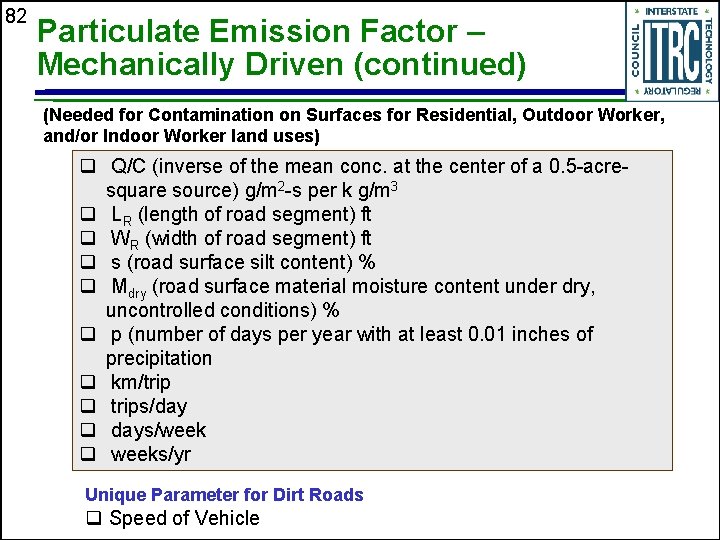82 Particulate Emission Factor – Mechanically Driven (continued) (Needed for Contamination on Surfaces for