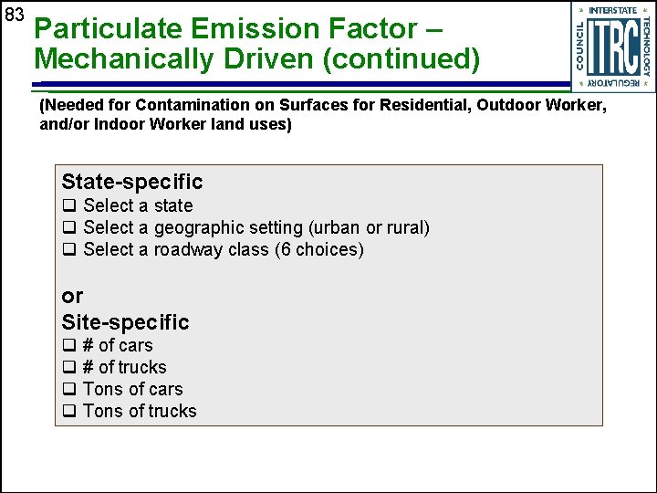 83 Particulate Emission Factor – Mechanically Driven (continued) (Needed for Contamination on Surfaces for