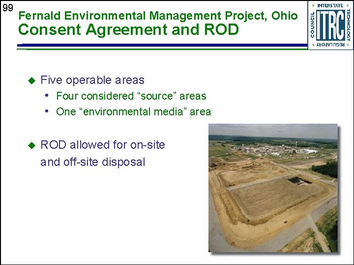 99 Fernald Environmental Management Project, Ohio Consent Agreement and ROD u Five operable areas