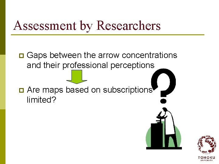 Assessment by Researchers p Gaps between the arrow concentrations and their professional perceptions p