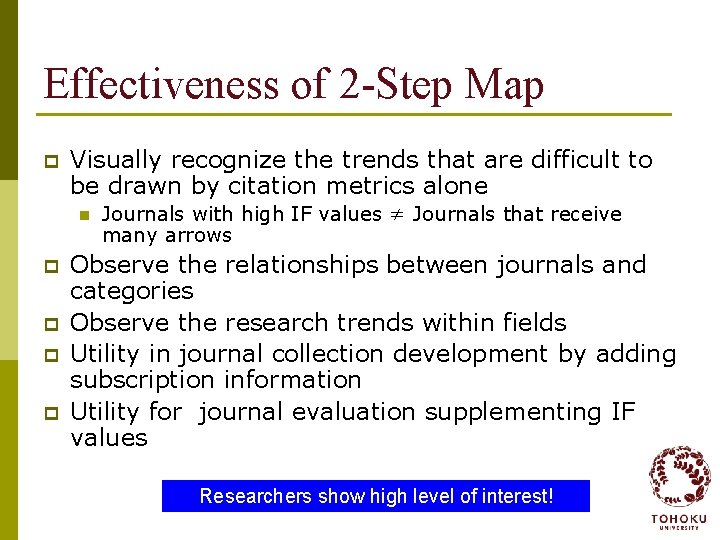 Effectiveness of 2 -Step Map p Visually recognize the trends that are difficult to