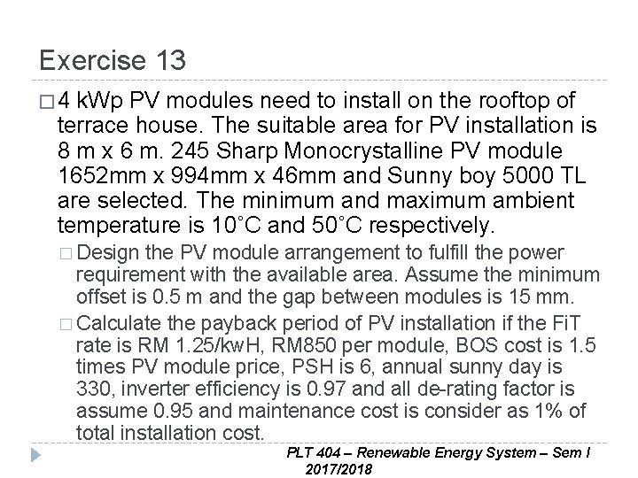 Exercise 13 � 4 k. Wp PV modules need to install on the rooftop