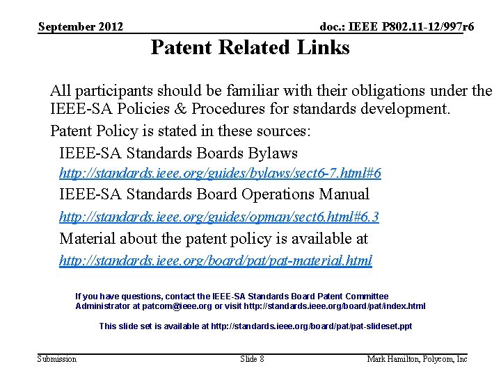 September 2012 doc. : IEEE P 802. 11 -12/997 r 6 Patent Related Links