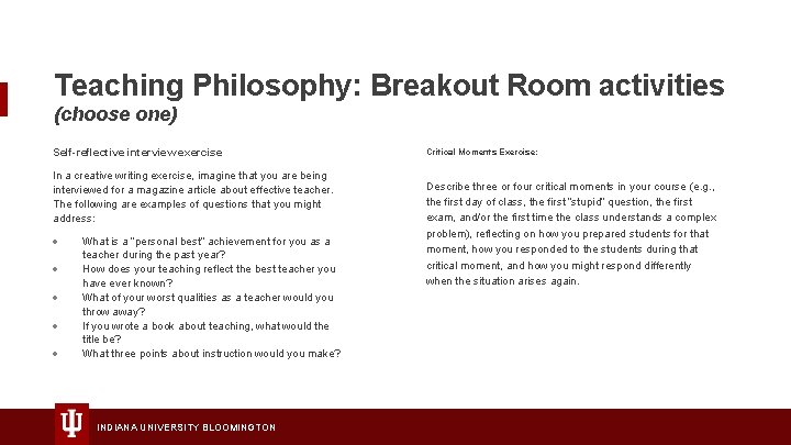 Teaching Philosophy: Breakout Room activities (choose one) Self-reflective interview exercise In a creative writing