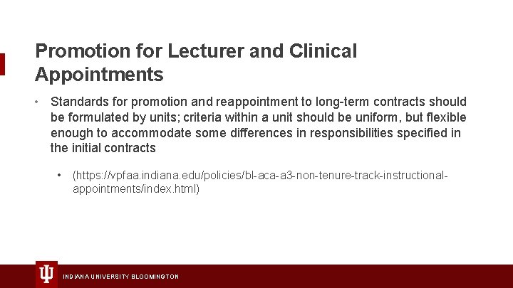 Promotion for Lecturer and Clinical Appointments • Standards for promotion and reappointment to long-term