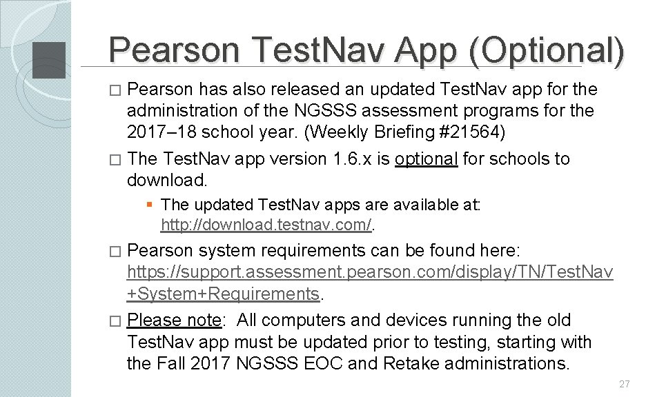 Pearson Test. Nav App (Optional) � Pearson has also released an updated Test. Nav