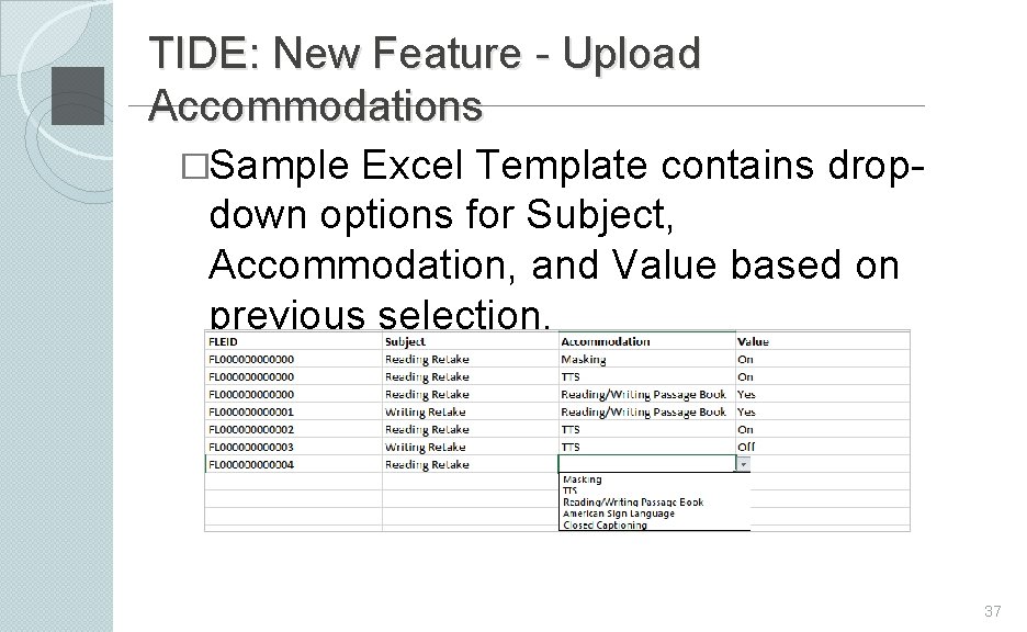 TIDE: New Feature - Upload Accommodations �Sample Excel Template contains dropdown options for Subject,