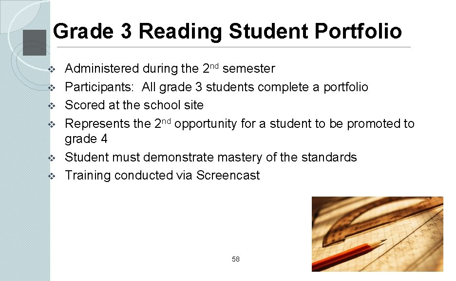 Grade 3 Reading Student Portfolio v v v Administered during the 2 nd semester