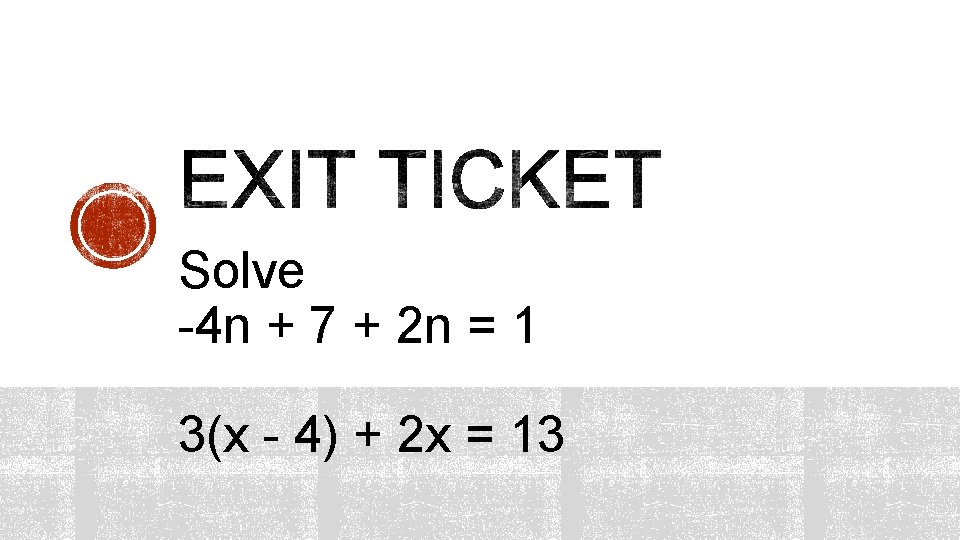 Solve -4 n + 7 + 2 n = 1 3(x - 4) +