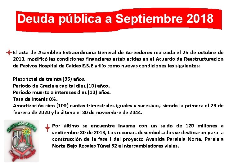 Deuda pública a Septiembre 2018 El acta de Asamblea Extraordinaria General de Acreedores realizada