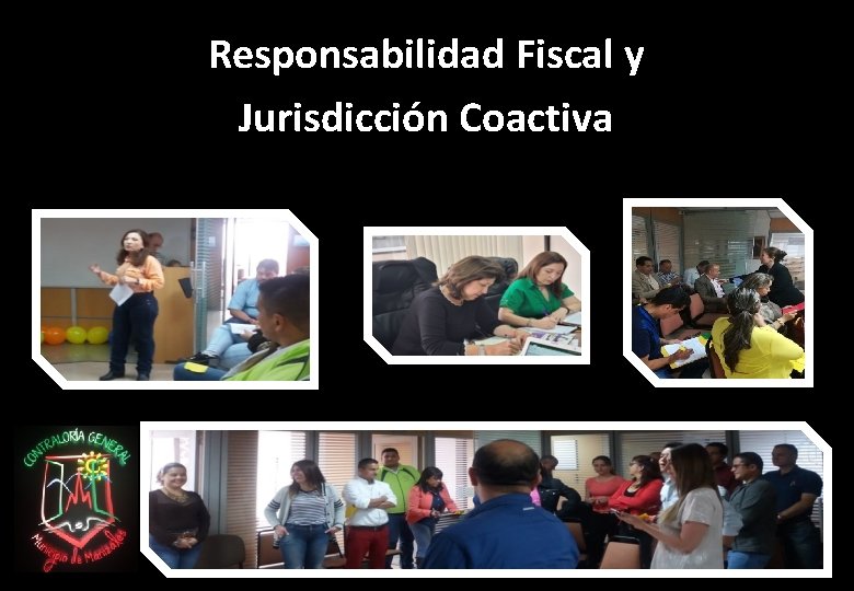 Responsabilidad Fiscal y Jurisdicción Coactiva 