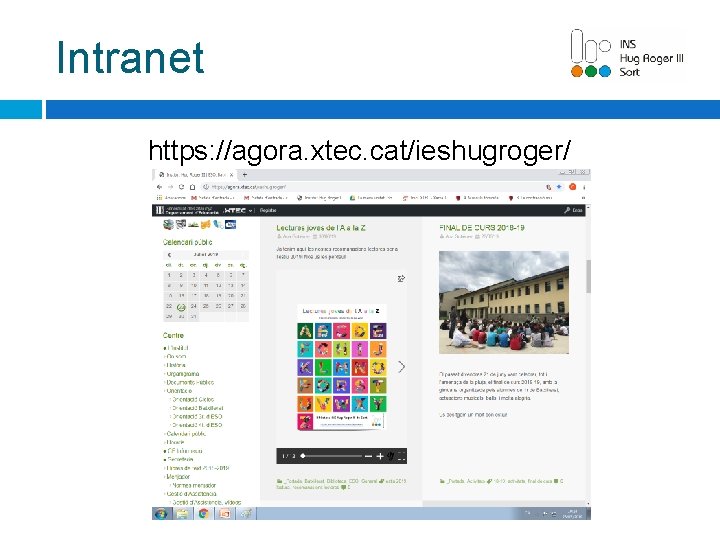 Intranet https: //agora. xtec. cat/ieshugroger/ 