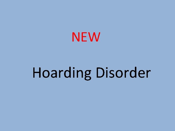 NEW Hoarding Disorder 