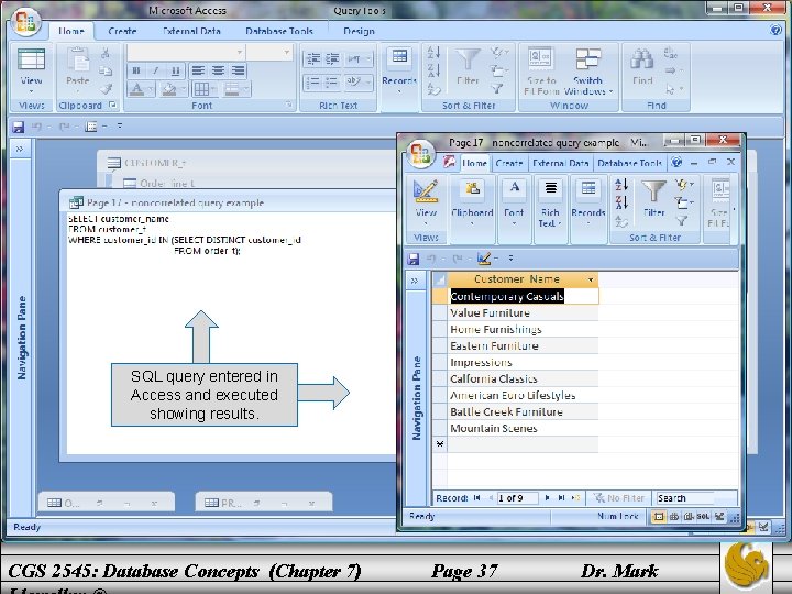 SQL query entered in Access and executed showing results. CGS 2545: Database Concepts (Chapter