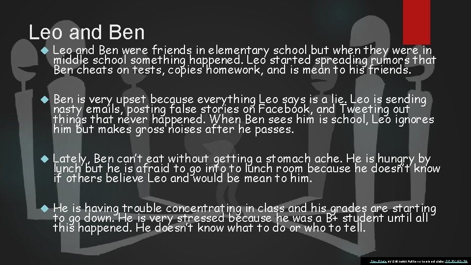 Leo and Ben were friends in elementary school but when they were in middle