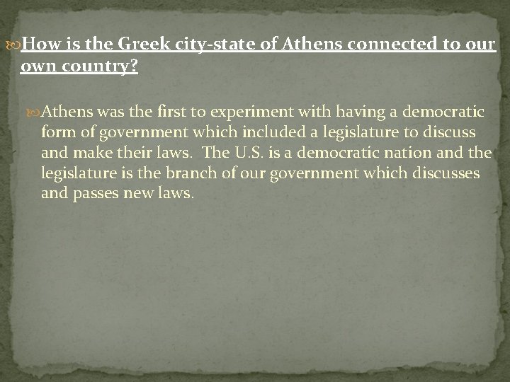  How is the Greek city-state of Athens connected to our own country? Athens