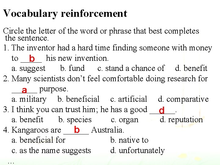 Vocabulary reinforcement Circle the letter of the word or phrase that best completes the