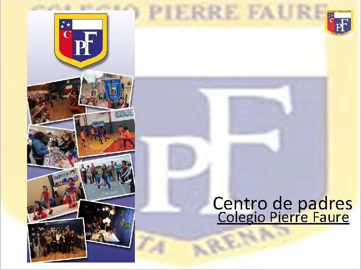 Centro de padres Colegio Pierre Faure 