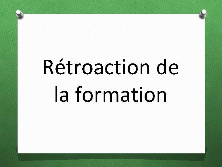 Rétroaction de la formation 