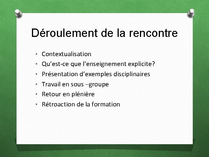 Déroulement de la rencontre • Contextualisation • Qu’est-ce que l’enseignement explicite? • Présentation d’exemples