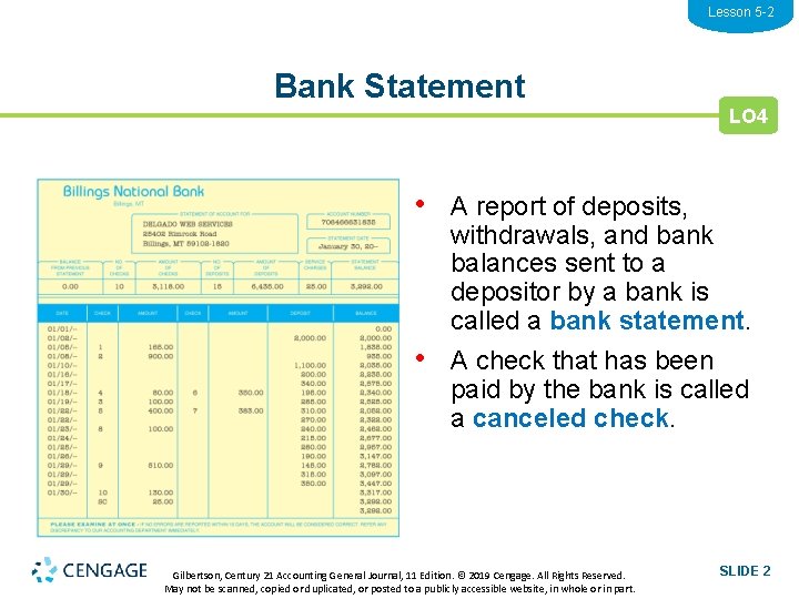 Lesson 5 -2 Bank Statement LO 4 • A report of deposits, • withdrawals,