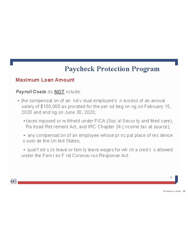 Paycheck Protection Program Maximum Loan Amount Payroll Costs do NOT nclude: • the compensat