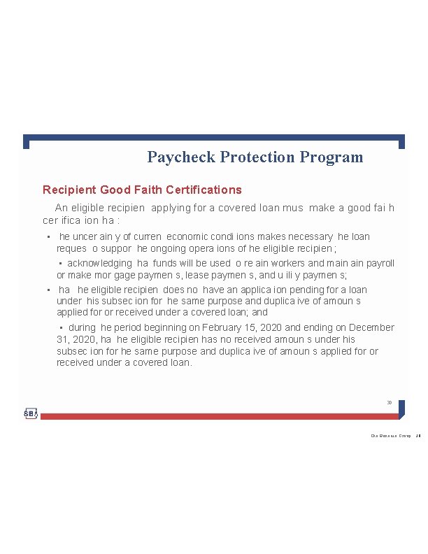 Paycheck Protection Program Recipient Good Faith Certifications An eligible recipien applying for a covered