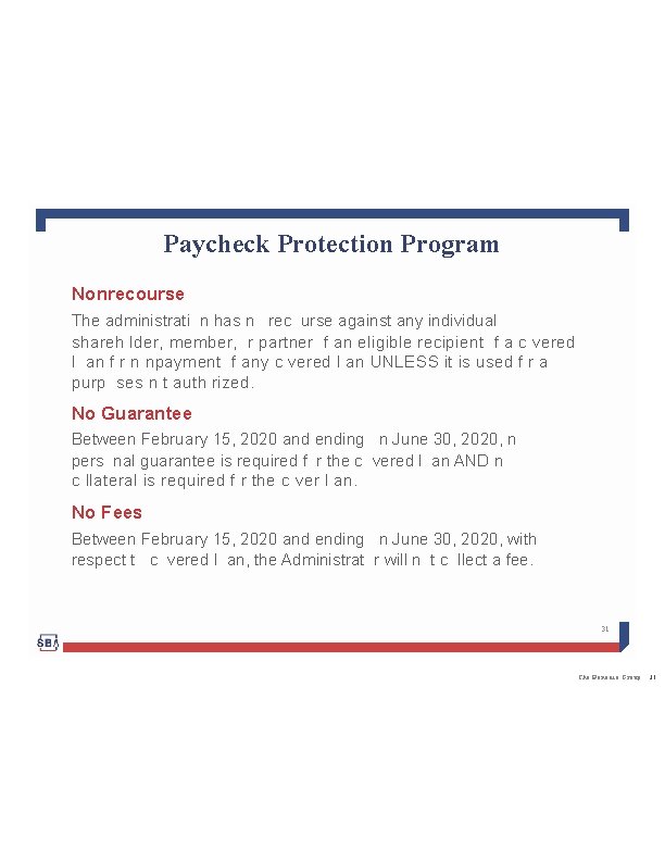 Paycheck Protection Program Nonrecourse The administrati n has n rec urse against any individual