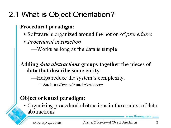2. 1 What is Object Orientation? Procedural paradigm: • Software is organized around the 2. 1 What is Object Orientation? Procedural paradigm: • Software is organized around the