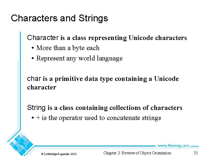 Characters and Strings Character is a class representing Unicode characters • More than a Characters and Strings Character is a class representing Unicode characters • More than a