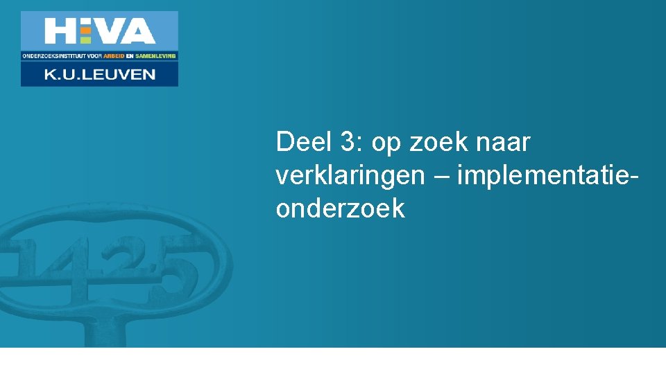 Deel 3: op zoek naar verklaringen – implementatieonderzoek 