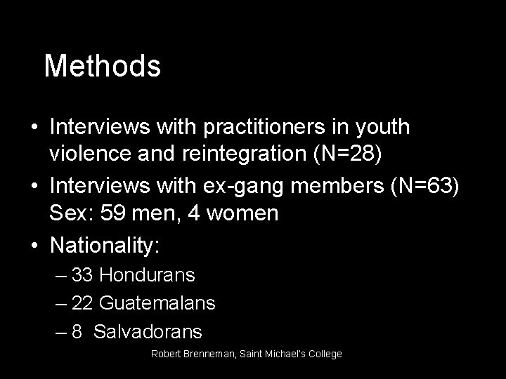 Methods • Interviews with practitioners in youth violence and reintegration (N=28) • Interviews with