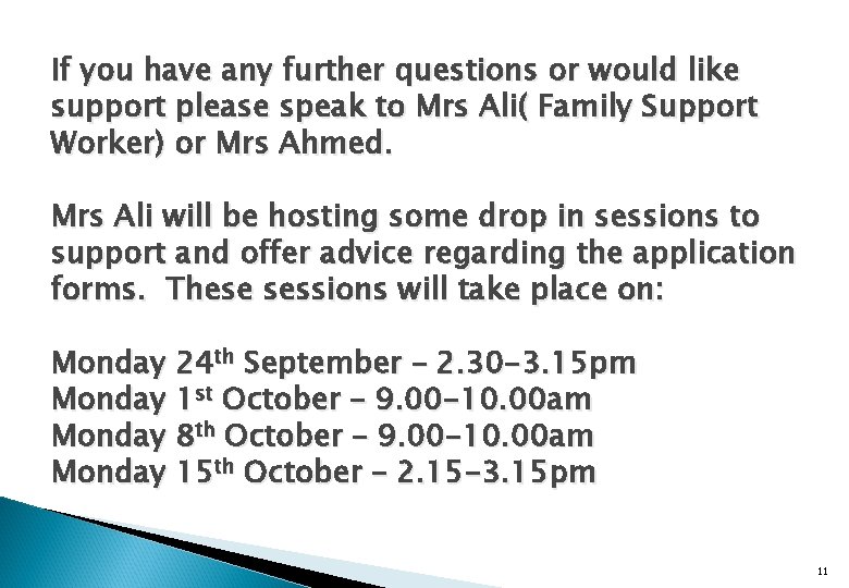 If you have any further questions or would like support please speak to Mrs