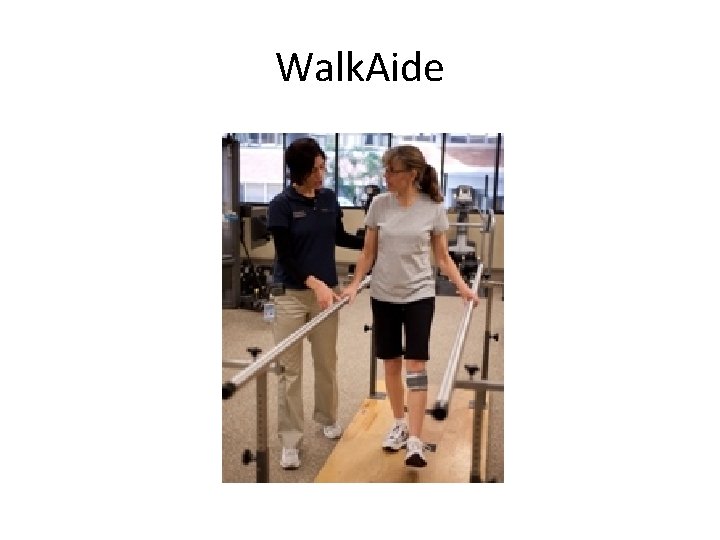 Walk. Aide 