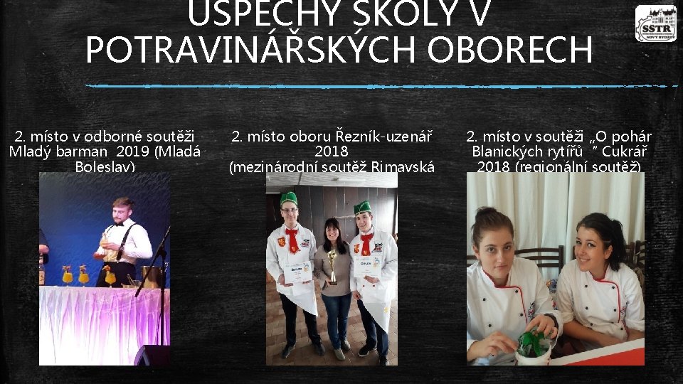 ÚSPĚCHY ŠKOLY V POTRAVINÁŘSKÝCH OBORECH 2. místo v odborné soutěži Mladý barman 2019 (Mladá