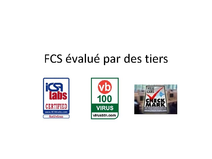 FCS évalué par des tiers 