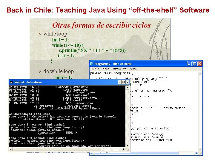 Back in Chile: Teaching Java Using “off-the-shelf” Software 