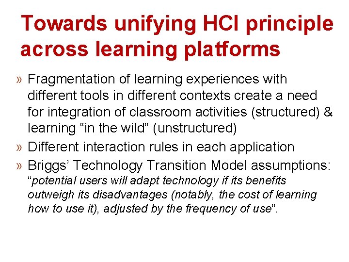 Towards unifying HCI principle across learning platforms » Fragmentation of learning experiences with different